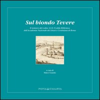 Sul biondo Tevere. Il restauro del codice 34 K 16 della Biblioteca dell'Accademia Nazionale dei Lincei e Corsiniana di Roma