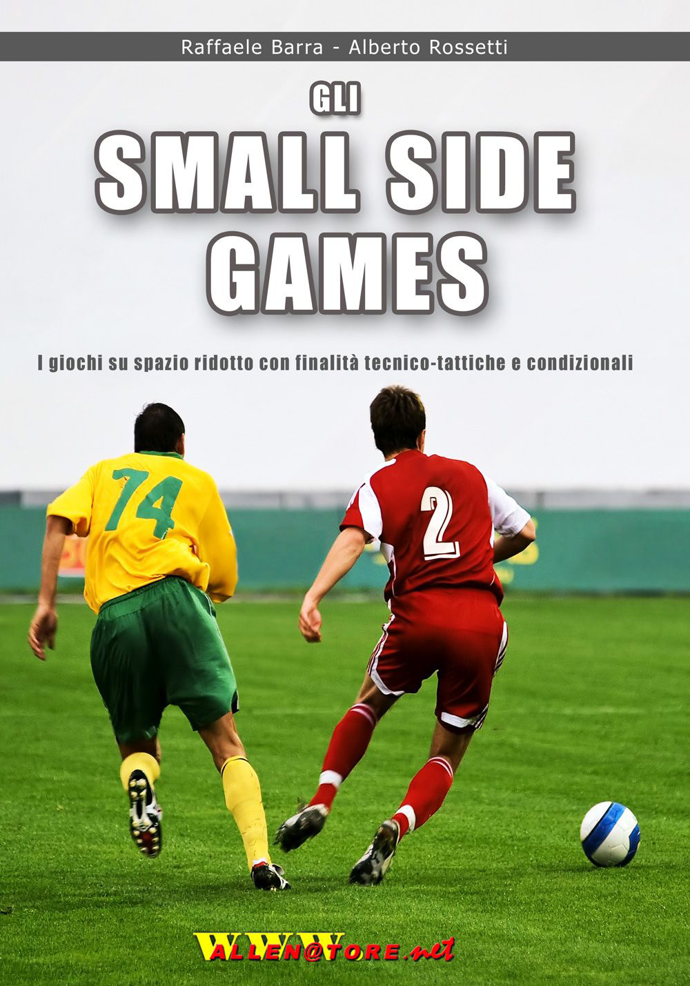 Gli small sided games. I giochi su spazio ridotto con finalità tecnico-tattiche e condizionali