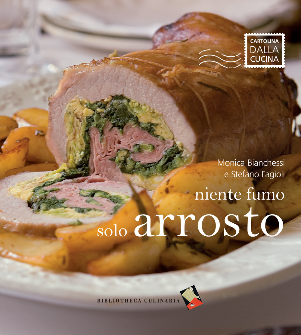 Niente fumo, solo arrosto. Ediz. a colori