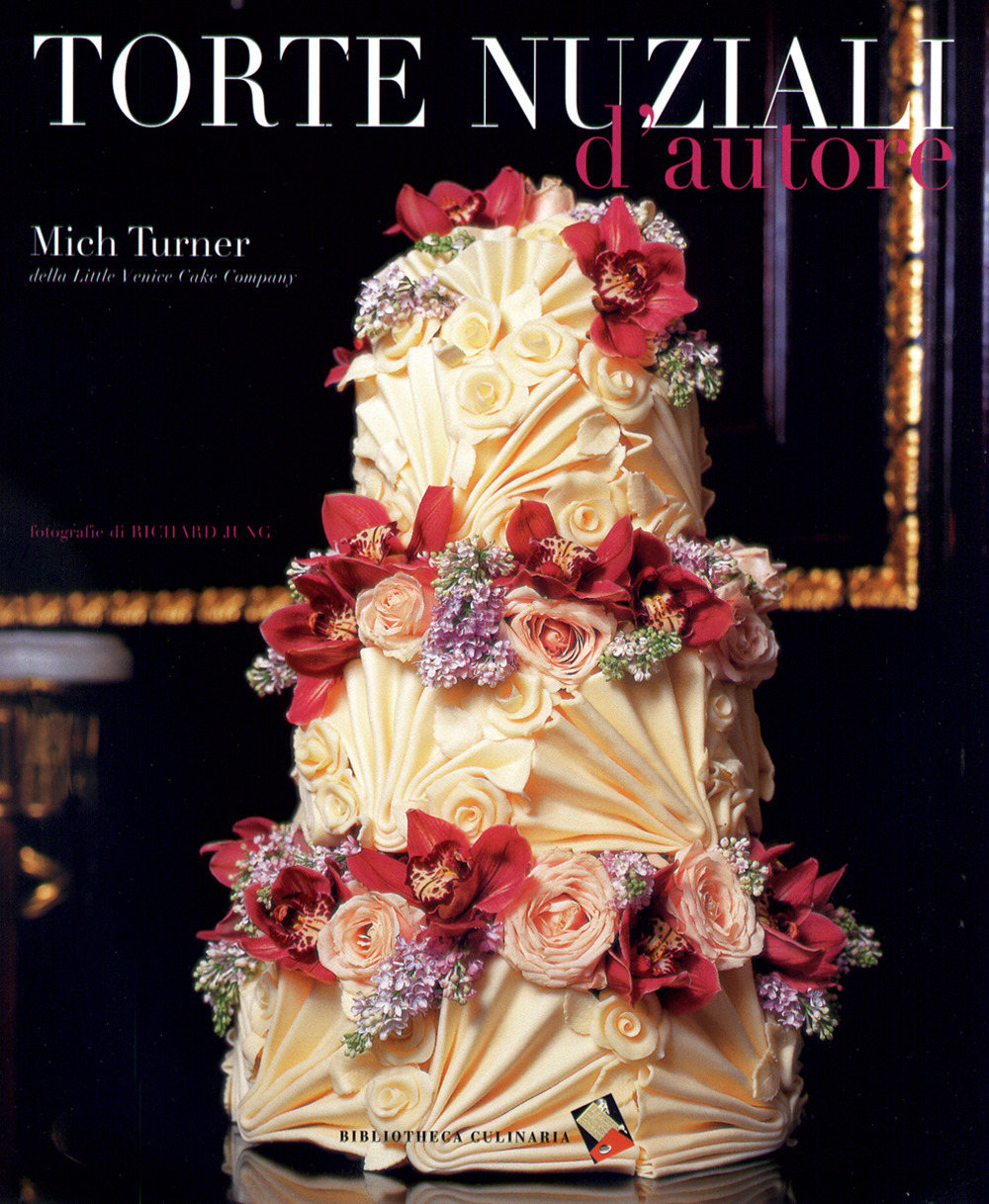 Torte nuziali d'autore. Ediz. a colori