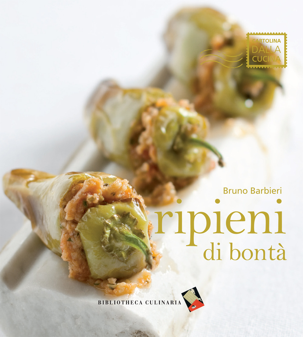 Ripieni di bontà. Ediz. a colori