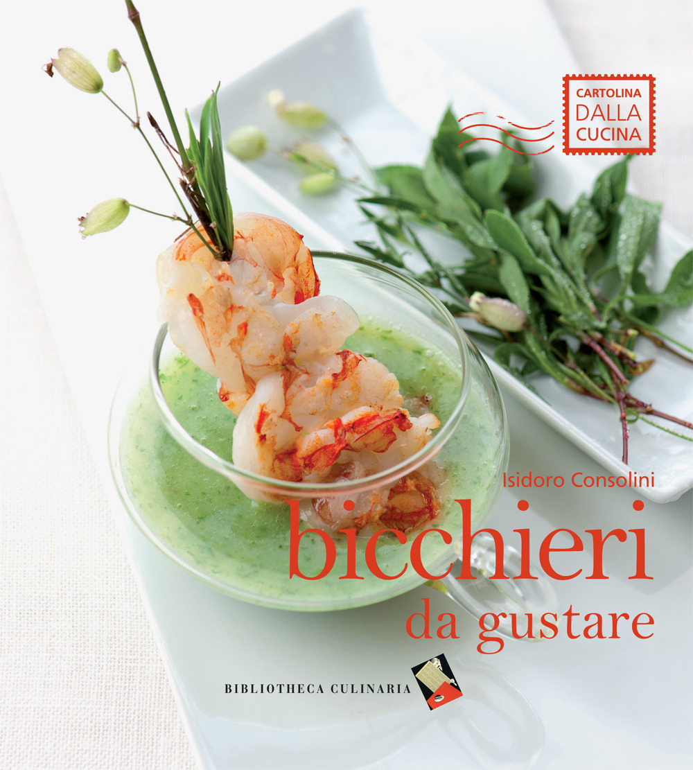 Bicchieri da gustare. Ediz. a colori