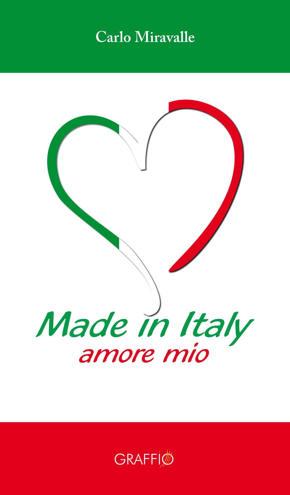 Made in Italy. Amore mio