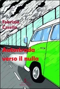 Autostrada verso il nulla