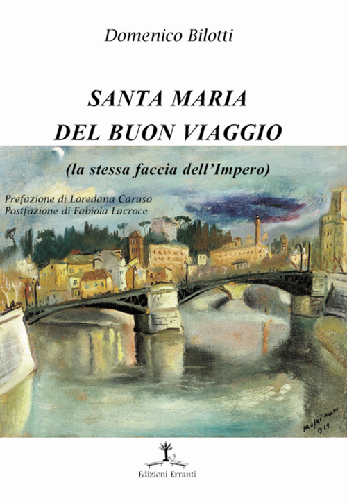 Santa Maria del buon viaggio. La stessa faccia dell'Impero
