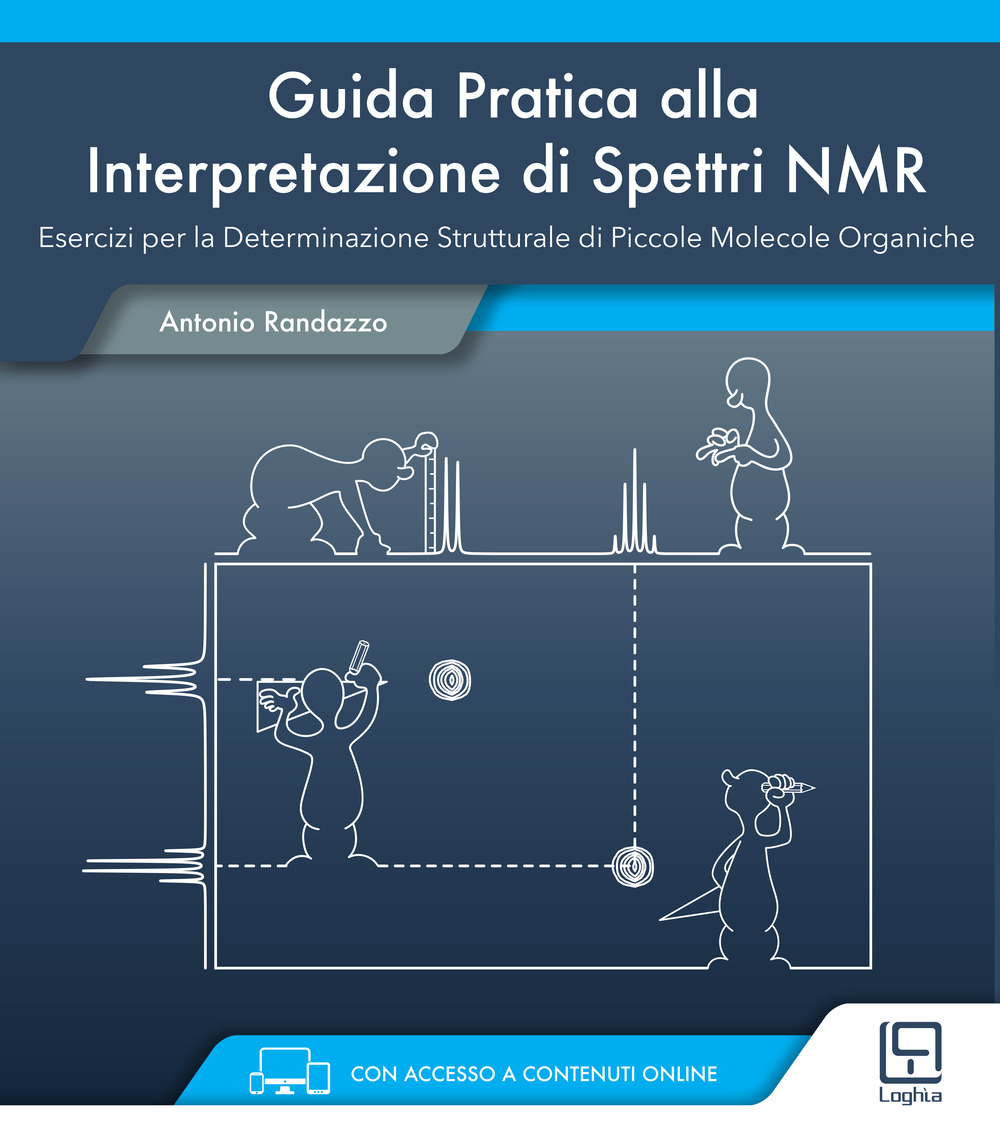Guida pratica alla interpretazione di spettri NMR. Ediz. italiana e inglese. Con Contenuto digitale per accesso online