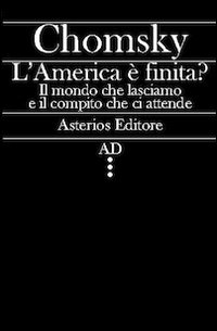 L'America è finita? Il mondo che lasciamo e il compito che ci attende