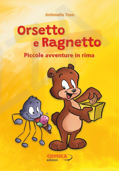 Orsetto e Ragnetto. Piccole avventure in rima