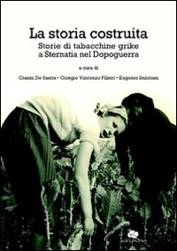 La storia costruita. Storia di tabacchine grike a Sternatia nel dopoguerra