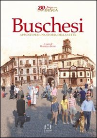 Buschesi. Appunti per una storia della città