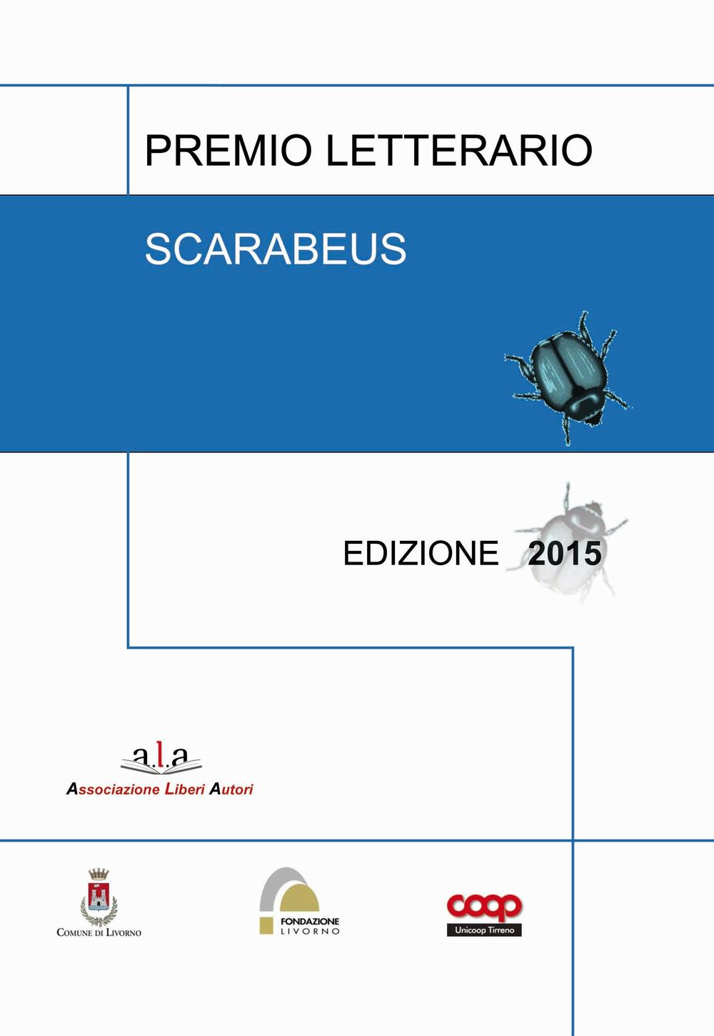 Premio letterario Scarabeus. Antologia