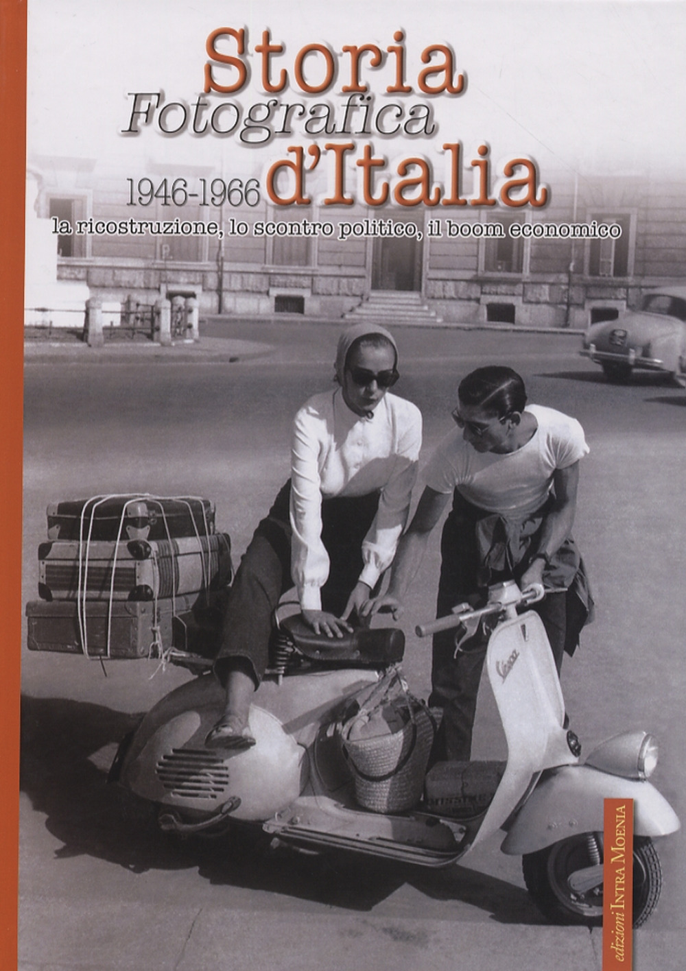 Storia fotografica d'Italia 1946-1966. Ediz. illustrata