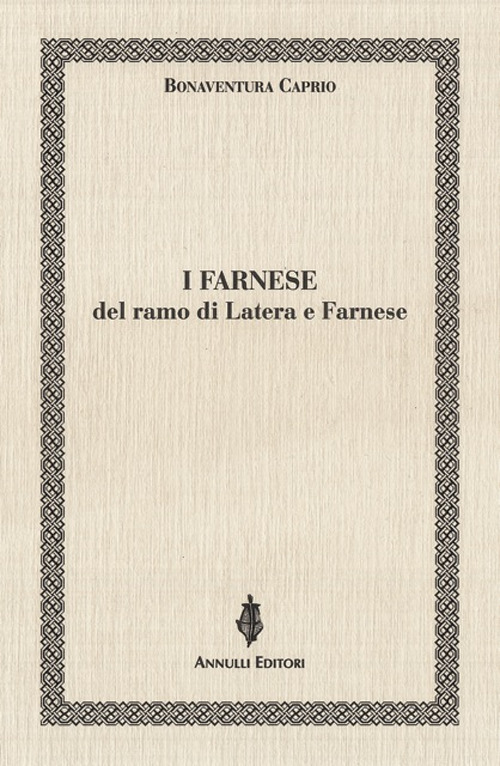I Farnese del ramo di Latera e Farnese
