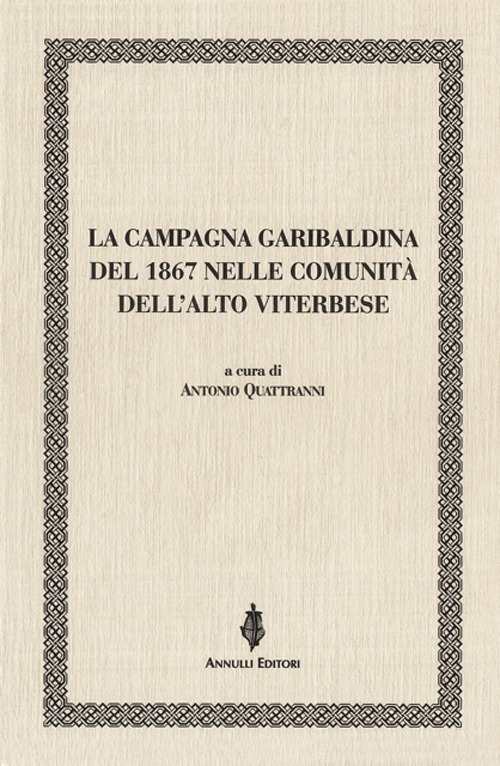 La campagna garibaldina del 1867 nelle comunità dell'Alto Viterbese