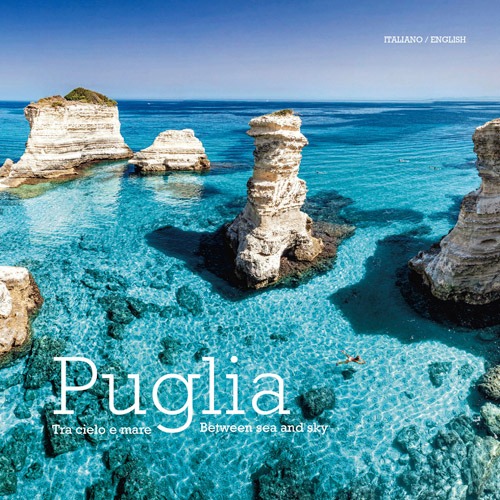 Puglia. Tra cielo e mare. Ediz. italiana e inglese