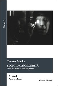 Segni dall'oscurità. Note per una teoria delle psicosi