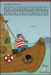 Disavventure a terra di un marinaio a mare