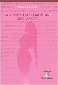 La semplicità elementare dell'amore