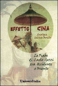 Effetto Cina. Le fiabe di Carlo Gozzi tra Occidente e Oriente