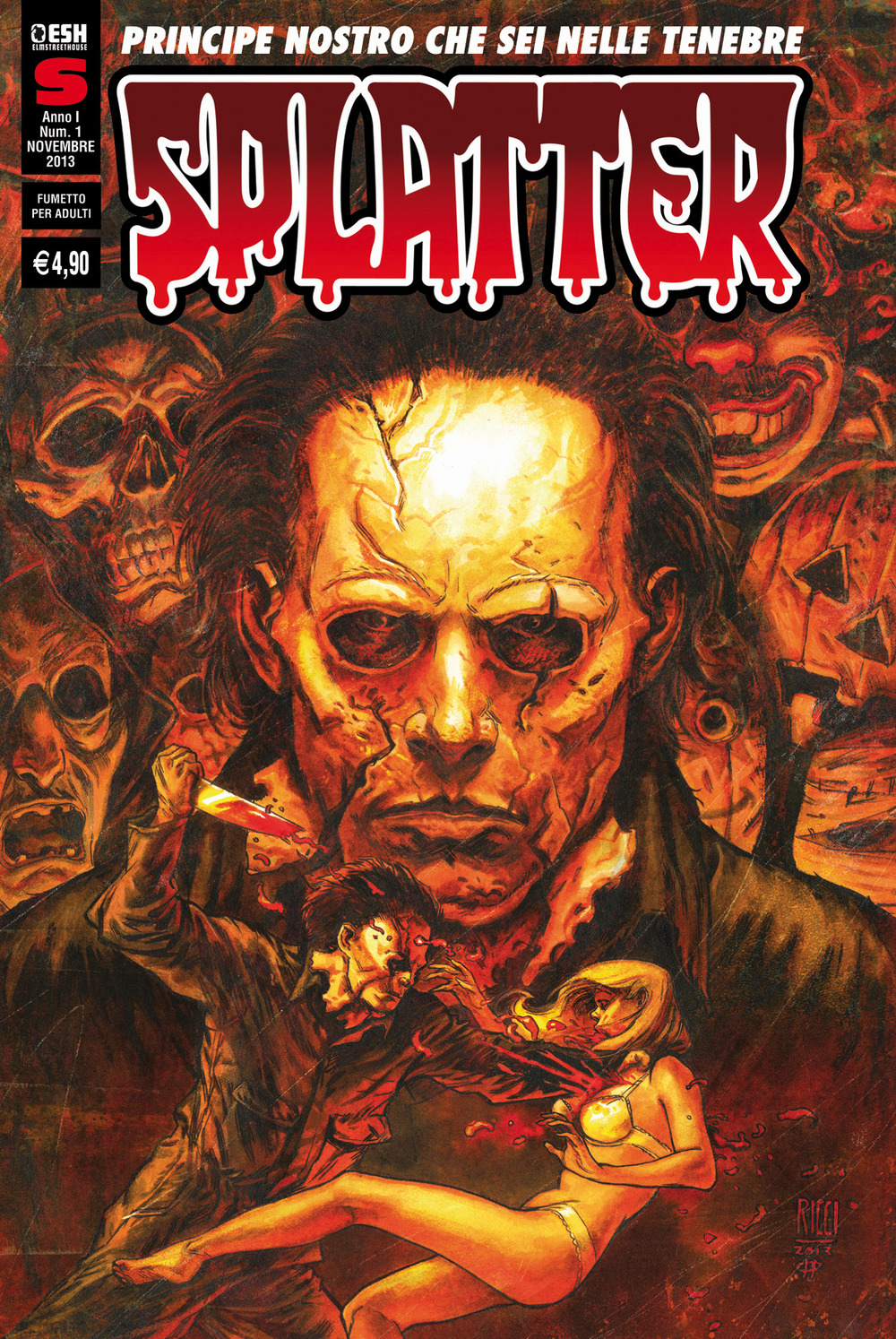 Splatter. Nuova serie (2013). Vol. 1: Principe nostro che sei nelle tenebre (novembre)