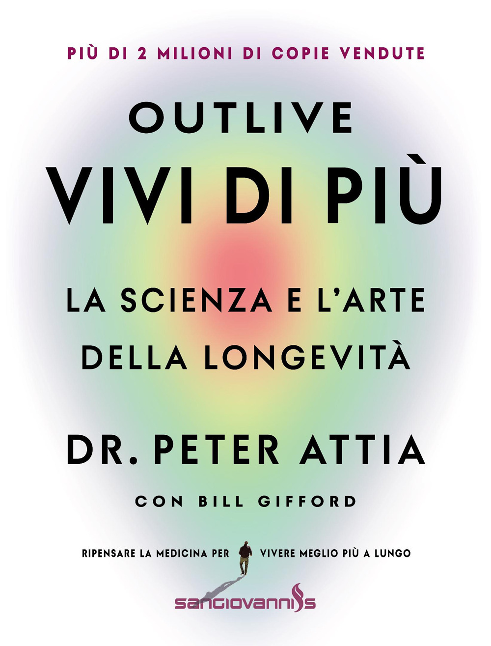 Outlive. Vivi di più