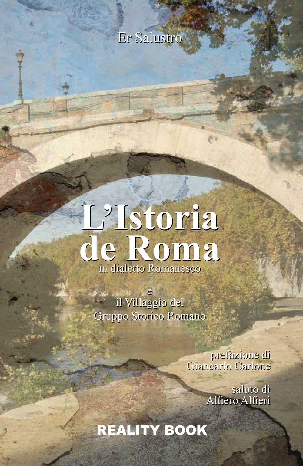 L'istoria de Roma in dialetto romanesco e il Villaggio del Gruppo Storico Roma