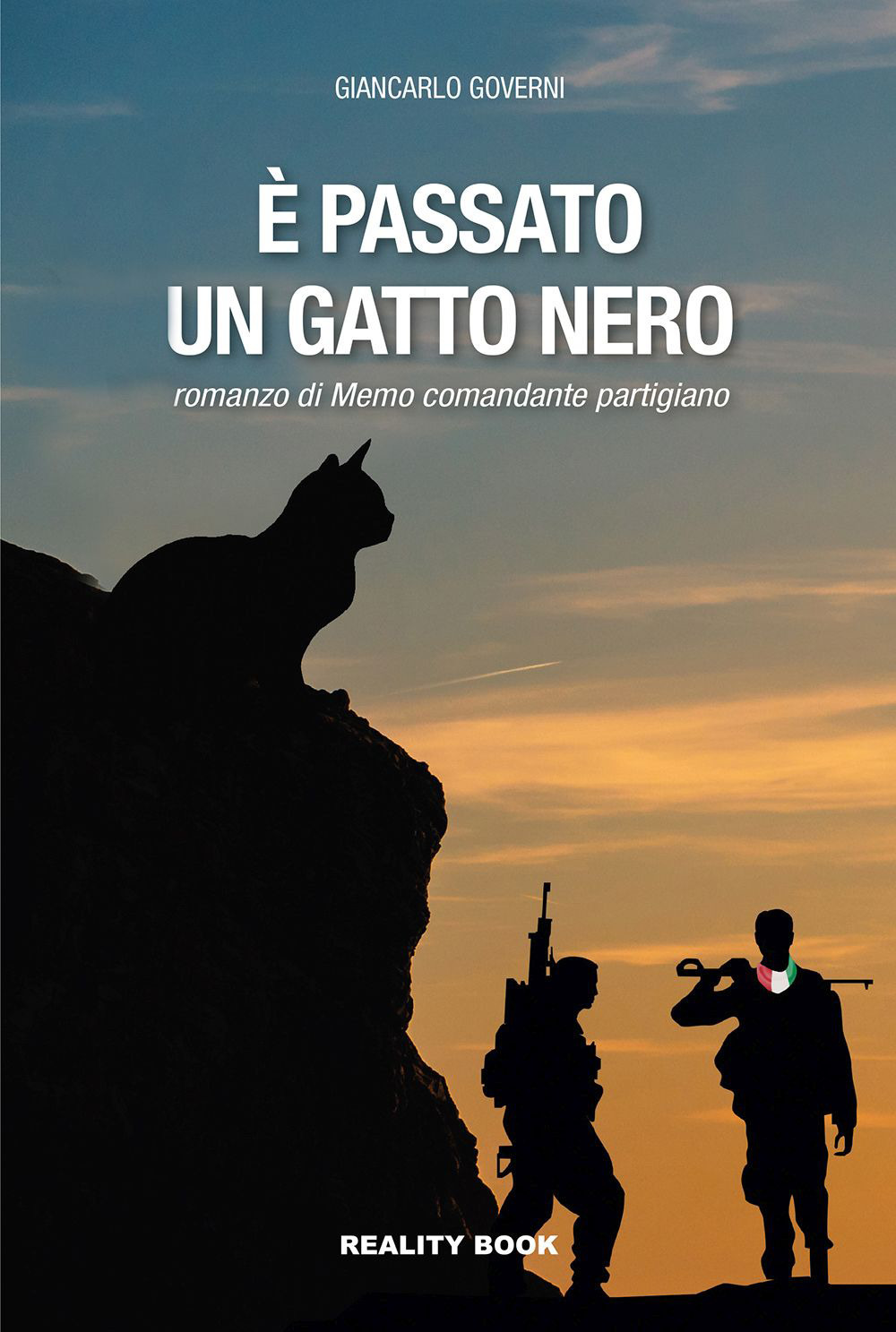 È passato un gatto nero. Il romanzo di Memo comandante partigiano