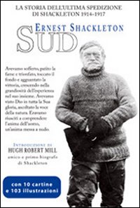 Sud. L'ultima spedizione di Shackleton (1914-1917)