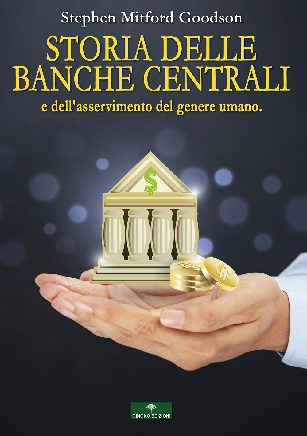 Storia delle Banche Centrali e dell'asservimento del genere umano