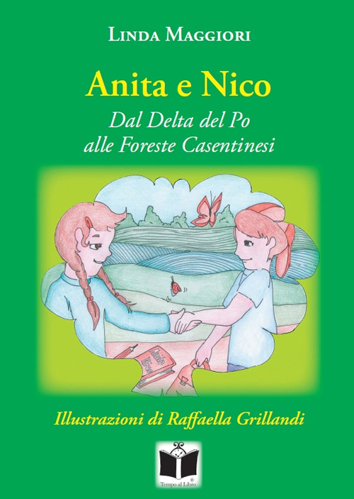 Anita e Nico. Dal Delta del Po alle foreste casentinesi