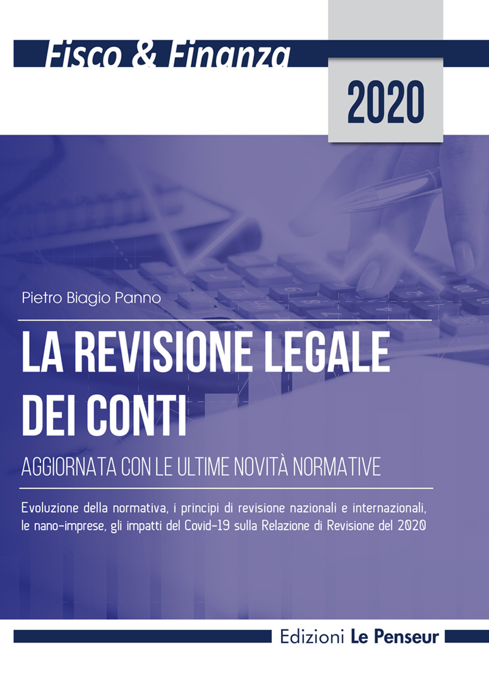 La revisione legale dei conti. Aggiornata con le ultime novità normative