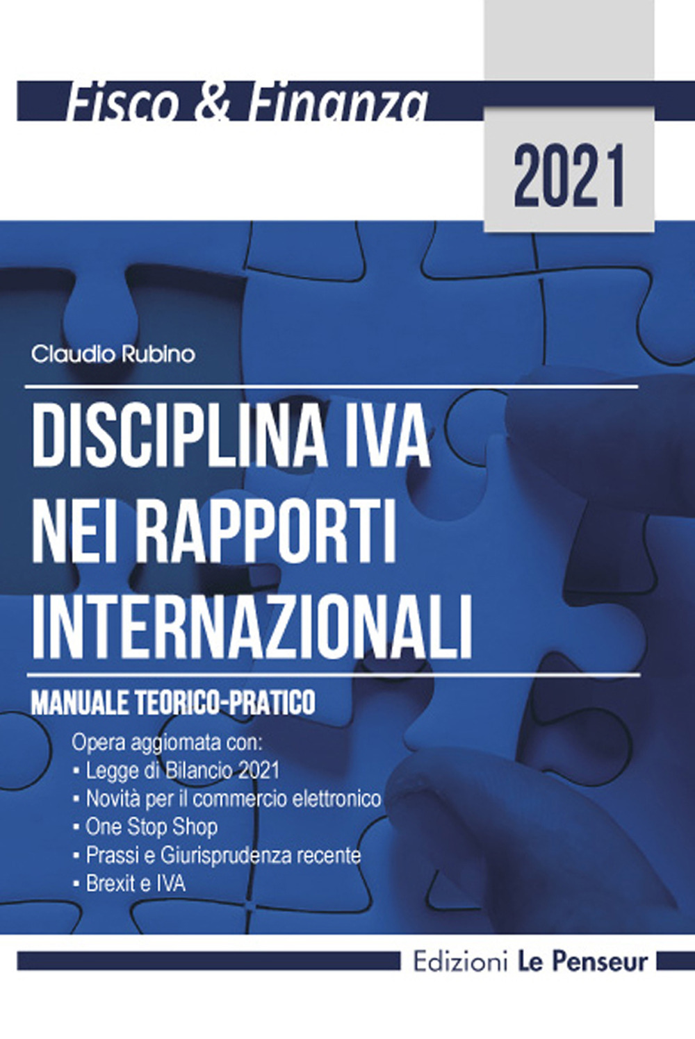 Disciplina IVA nei rapporti internazionali. Manuale teorico-pratico