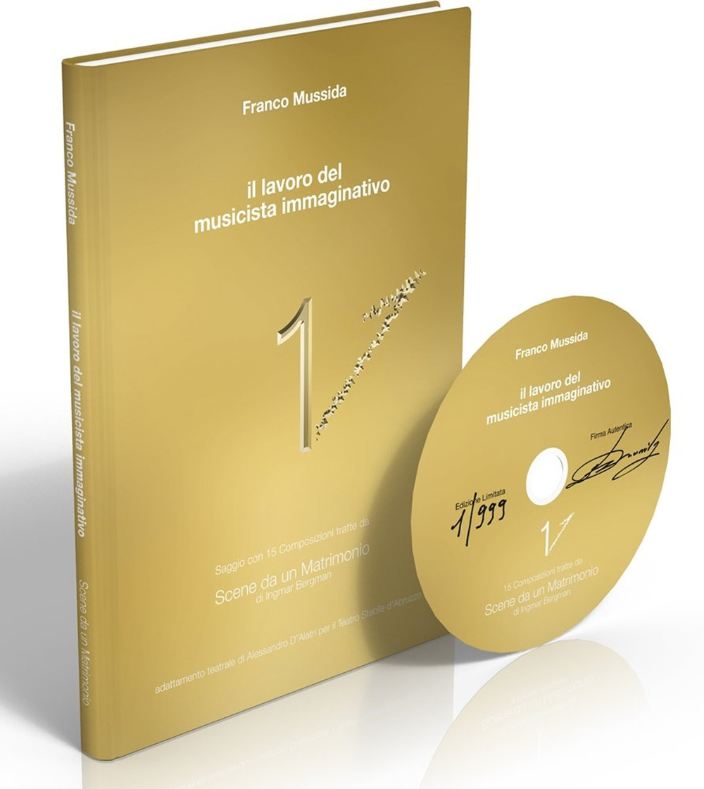 Il lavoro del musicista immaginativo. Con CD-Audio