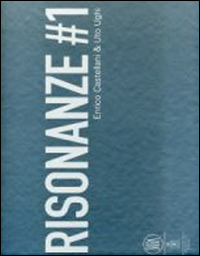 Risonanze #1. Enrico Castellani & Uto Ughi. Ediz. multilingue. Con CD Audio