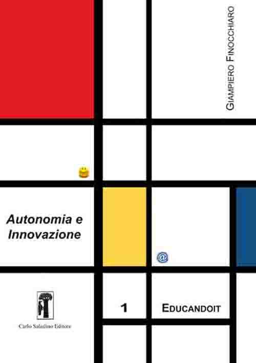 Autonomia e innovazione. Prosposte e riflessioni per la scuola media