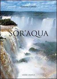 Sor'acqua. Ediz. illustrata