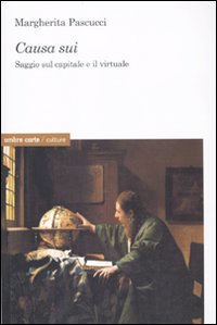 Causa sui. Saggio sul capitale e il virtuale