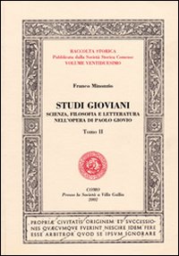 Studi gioviani. Scienza, filosofia e letteratura nell'opera di Paolo Giovio