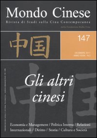 Mondo cinese (2011). Vol. 147: Gli altri cinesi