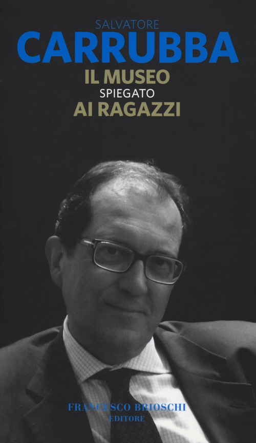 IL MUSEO SPIEGATO AI RAGAZZI - 9788895399829
