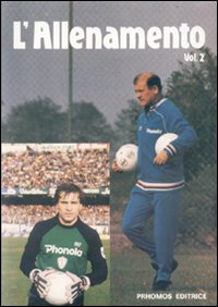 L'allenamento. Ediz. illustrata. Vol. 2