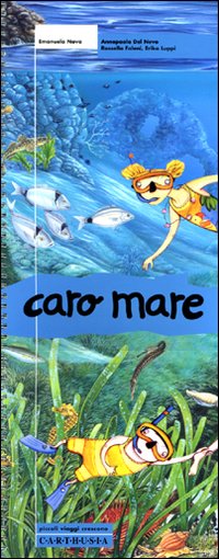 Caro mare. Ediz. illustrata