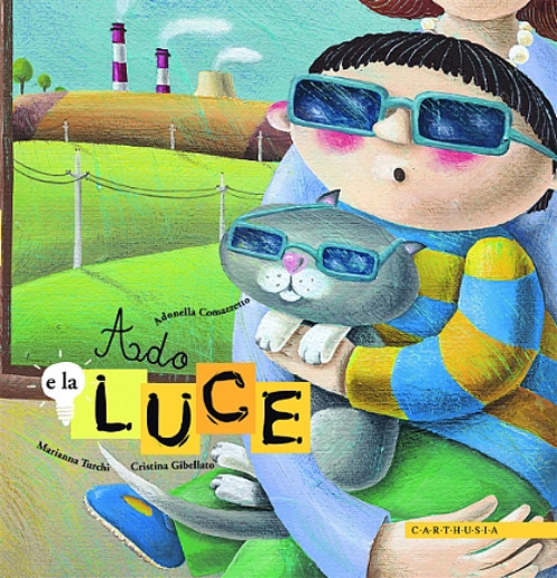 Ado e la luce. Ediz. illustrata