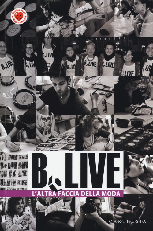 B.Live. L'altra faccia della moda