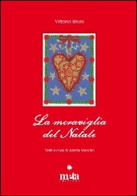 La meraviglia del Natale. Ediz. illustrata