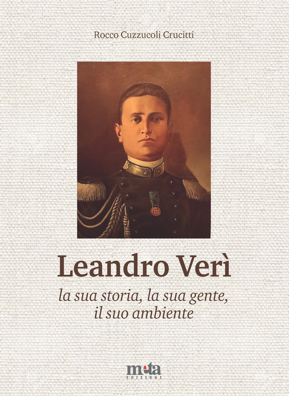 Leandro Verì. La sua storia, la sua gente, il suo ambiente
