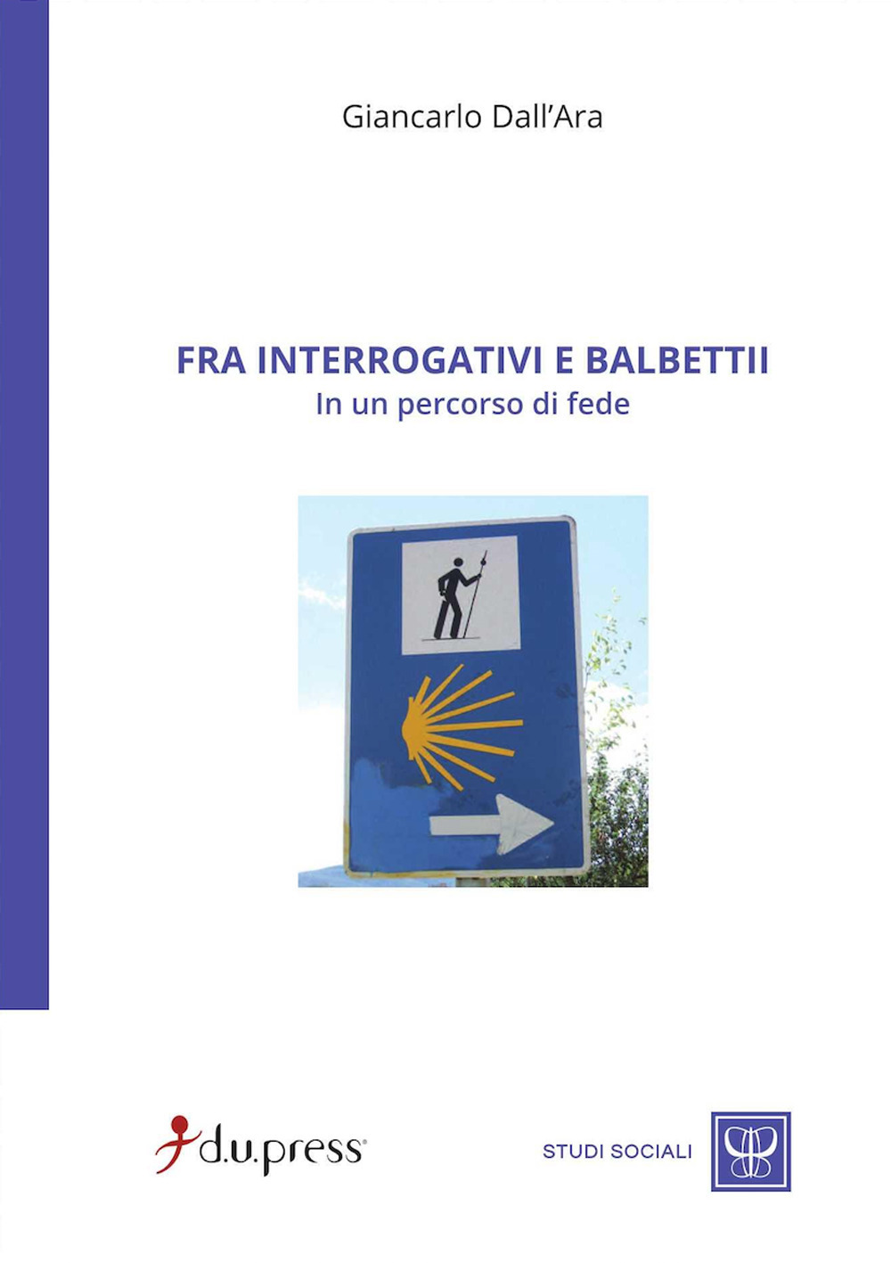 Fra interrogativi e balbettii in un percorso di fede