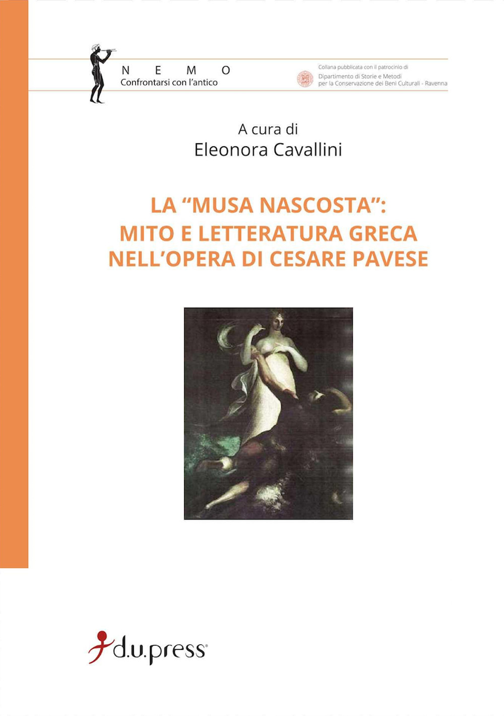 La «Musa nascosta»: mito e letteratura greca nell'opera di Cesare Pavese