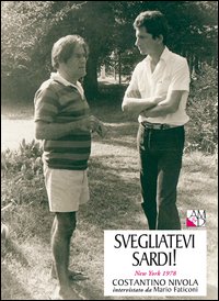 Svegliatevi sardi! New York 1978. Costantino Nivola intervistato da Mario Faticoni