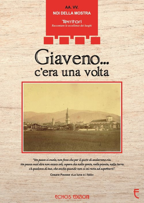 Giaveno... c'era una volta. Ediz. illustrata